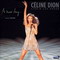 CELINE DION A NEW DAY LIVE A LAS VEGAS